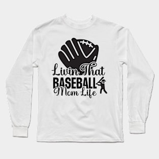 Baseball mom life Long Sleeve T-Shirt